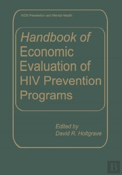 Bertrand.pt - Handbook Of Economic Evaluation Of Hiv Prevention Programs