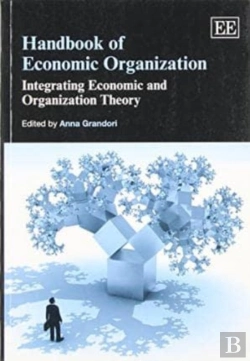 Bertrand.pt - Handbook Of Economic Organization - Integrating Economic And Organization Theory