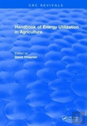 Handbook Of Energy Utilization In Agriculture