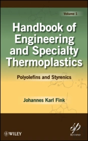 Handbook Of Engineering And Specialty Thermoplastics, Volume 1