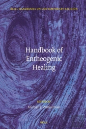 Handbook Of Entheogenic Healing