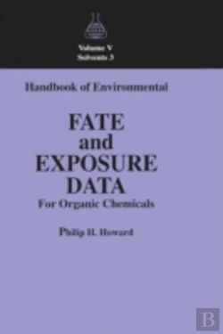 Bertrand.pt - Handbook Of Environmental Fate And Exposure Data For Organic Chemicals, Volume V