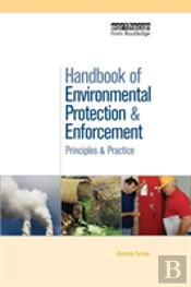 Handbook Of Environmental Protection And Enforcement