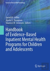 Handbook Of Evidence-Based Inpatient Mental Health Programs For Children And Adolescents