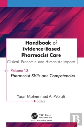 Handbook Of Evidence-Based Pharmacist Care: Clinical, Economic, And Humanistic Impact