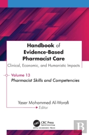 Handbook Of Evidence-Based Pharmacist Care: Clinical, Economic, And Humanistic Impact