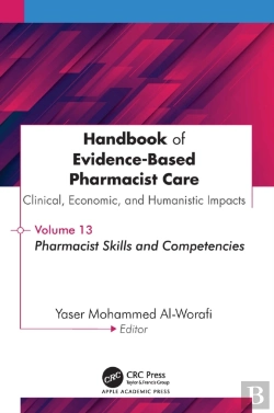 Bertrand.pt - Handbook Of Evidence-Based Pharmacist Care: Clinical, Economic, And Humanistic Impact