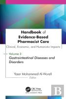 Handbook Of Evidence-Based Pharmacist Care: Clinical, Economic, And Humanistic Impacts: Volume 3