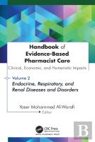 Handbook Of Evidence-Based Pharmacist Care: Clinical, Economic, And Humanistic Impacts
