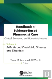 Handbook Of Evidence-Based Pharmacist Care: Clinical, Economic, And Humanistic Impacts