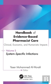 Handbook Of Evidence-Based Pharmacist Care: Clinical, Economic, And Humanistic Impacts