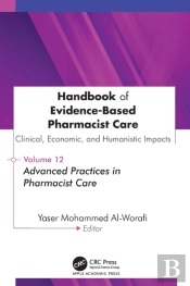 Handbook Of Evidence-Based Pharmacist Care: Clinical, Economic, And Humanistic Impacts