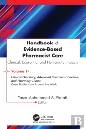 Handbook Of Evidence-Based Pharmacist Care: Clinical, Economic, And Humanistic Impacts
