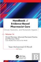Handbook Of Evidence-Based Pharmacist Care: Clinical, Economic, And Humanistic Impacts