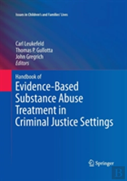 Bertrand.pt - Handbook Of Evidence-Based Substance Abuse Treatment In Criminal Justice Settings