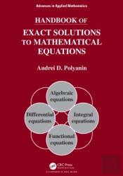Handbook Of Exact Solutions To Mathematical Equations