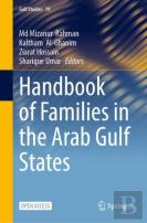 Handbook Of Families In The Arab Gulf States