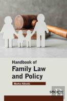 Handbook Of Family Law And Policy