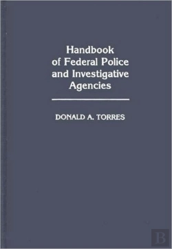 Bertrand.pt - Handbook Of Federal Police And Investigative Agencies