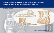 Handbook Of Foot And Ankle Orthopedics