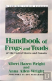 Handbook Of Frogs And Toads Of The United States And Canada