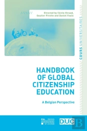 Handbook Of Global Citizenship Education : A Belgian Perspective