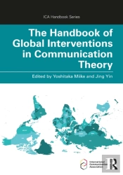 Handbook Of Global Interventions In Communication Theory