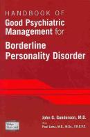 Handbook Of Good Psychiatric Management For Borderline Personality Disorder