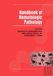 Handbook Of Hematologic Pathology