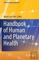 Handbook Of Human And Planetary Health