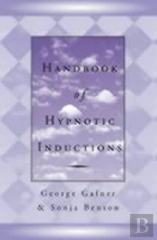 Handbook Of Hypnotic Inductions