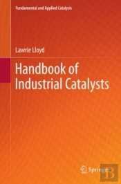 Handbook Of Industrial Catalysts