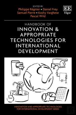 Bertrand.pt - Handbook Of Innovation And Appropriate Technologies For International Development