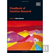 Handbook Of Intuition Research