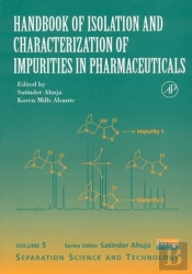 Handbook Of Isolation And Characterization Of Impurities In Pharmaceuticals