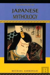 Handbook Of Japanese Mythology