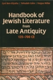 Handbook Of Jewish Literature From Late Antiquity, 135-700 Ce