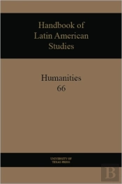 Handbook Of Latin American Studies, Vol. 66