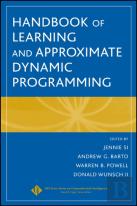 Handbook Of Learning And Approximate Dynamic Programming