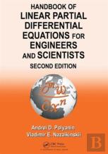Handbook Of Linear Partial Differential Equations For Engineers And Scientists