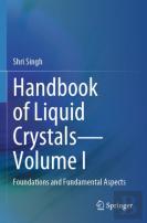 Handbook Of Liquid Crystalsâ€”Volume I