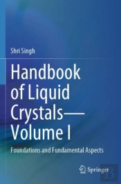 Handbook Of Liquid Crystalsâ€”Volume I
