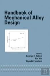 Handbook Of Mechanical Alloy Design