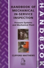 Handbook Of Mechanical In-Service Inspection