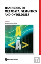 Handbook Of Metadata, Semantics And Ontologies