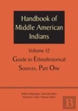 Handbook Of Middle American Indians, Volume 12