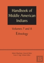 Handbook Of Middle American Indians, Volumes 7 And 8