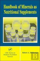 Handbook Of Minerals As Nutritional Supplements