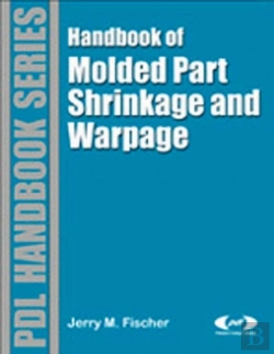 Bertrand.pt - Handbook Of Molded Part Shrinkage And Warpage