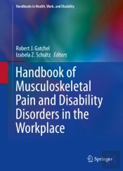 Handbook Of Musculoskeletal Pain And Disability Disorders In The Workplace